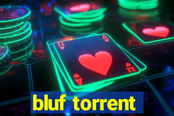 bluf torrent